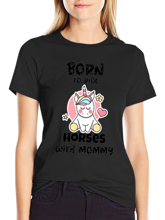 Camiseta Negra Born to Ride Horses with Mommy Unicornio