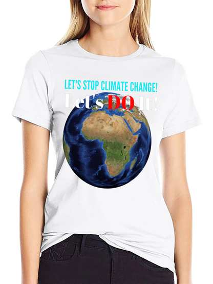 Camiseta Stop Climate Change - ¡Hazlo!