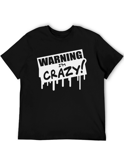 Camiseta Negra: Advertencia ¡Estoy Loco!