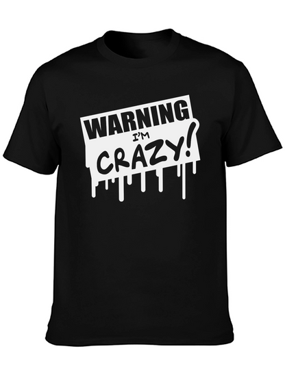 Camiseta Negra: Advertencia ¡Estoy Loco!