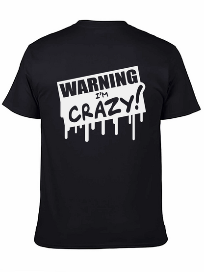 Camiseta Negra: Advertencia ¡Estoy Loco!