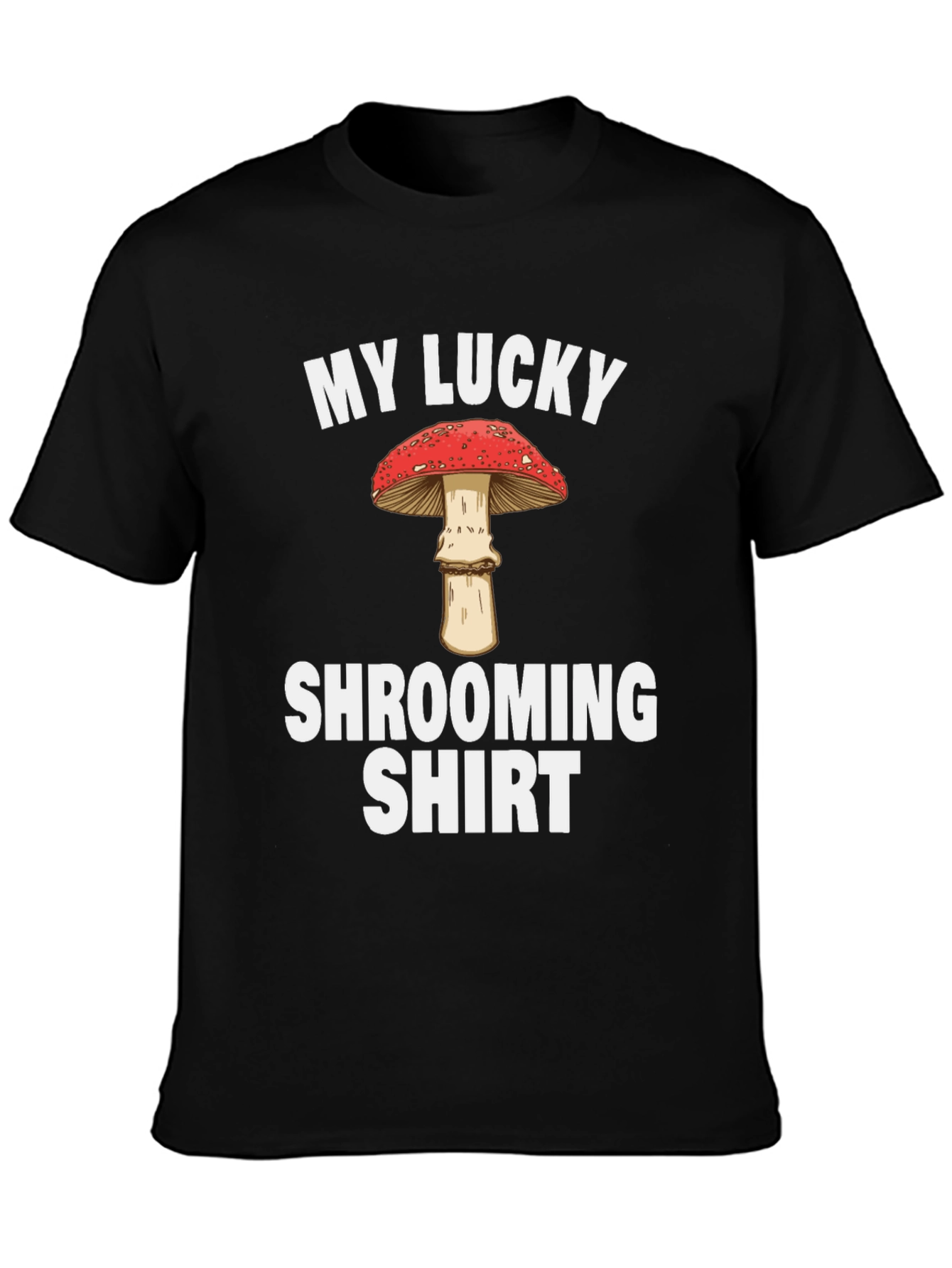Camiseta Mi Camiseta de la Suerte para Buscar Setas