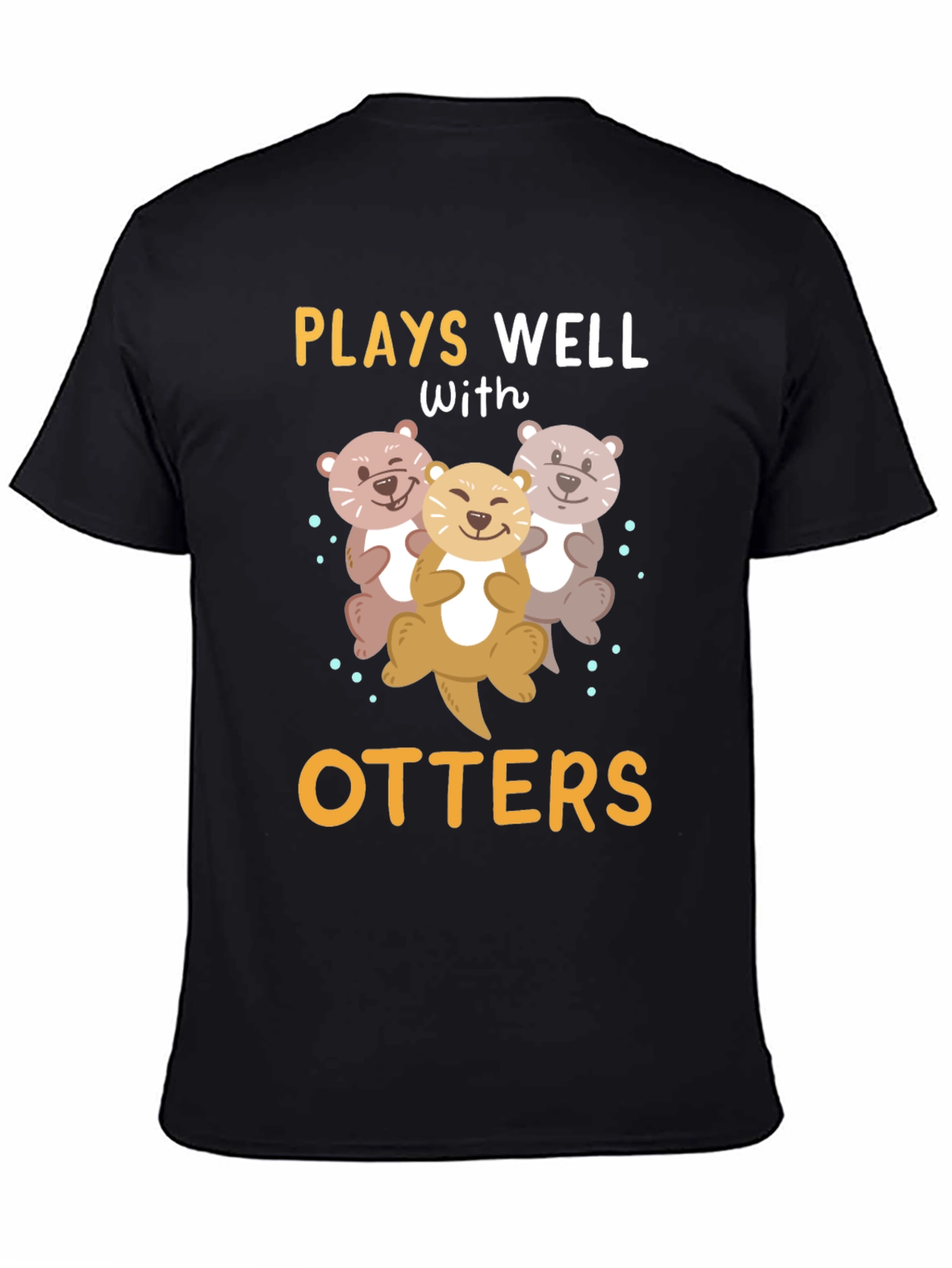 Camiseta Divertida Juega Bien con Nutrias