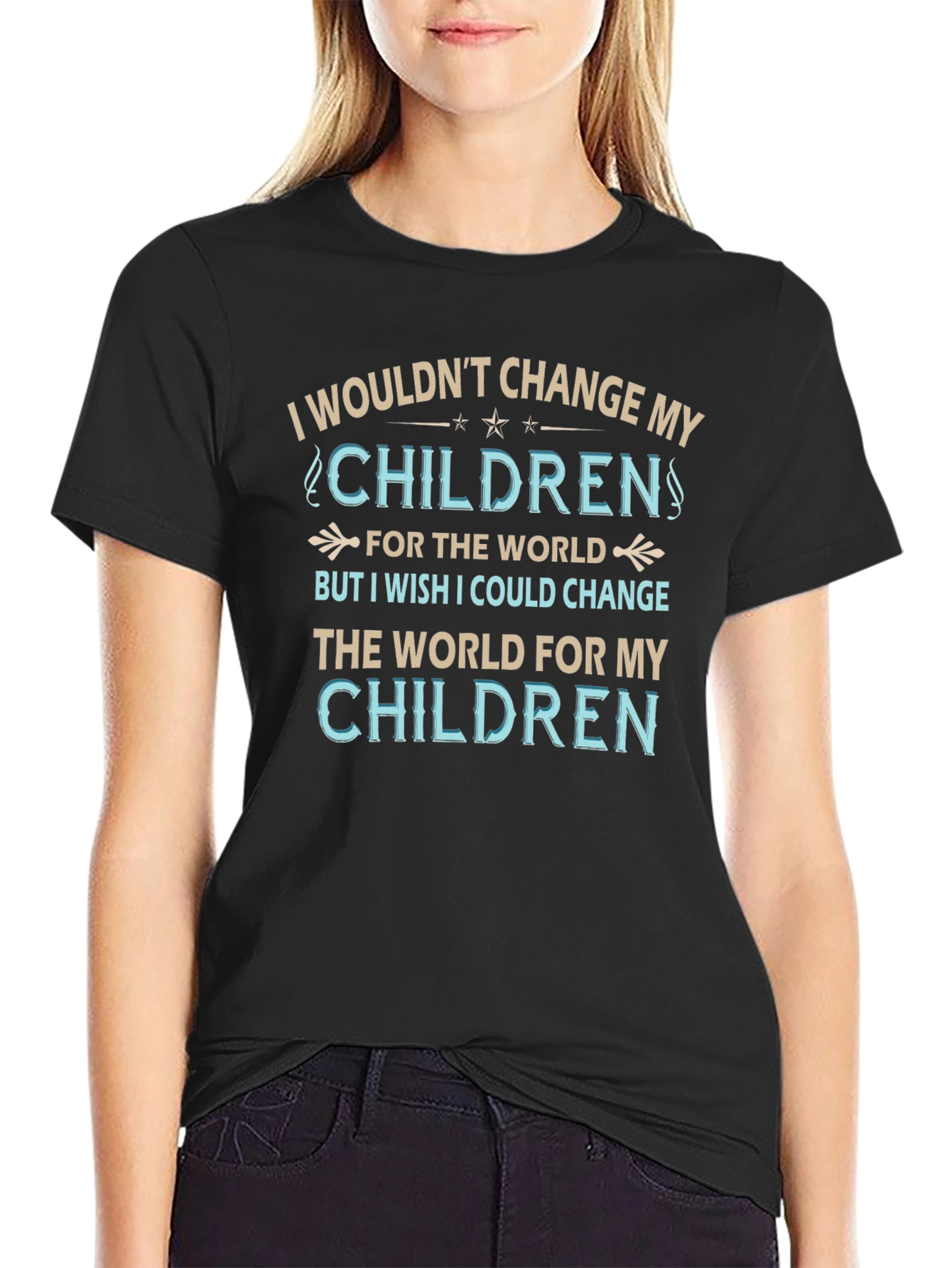 Camiseta No cambiaría a mis hijos por nada