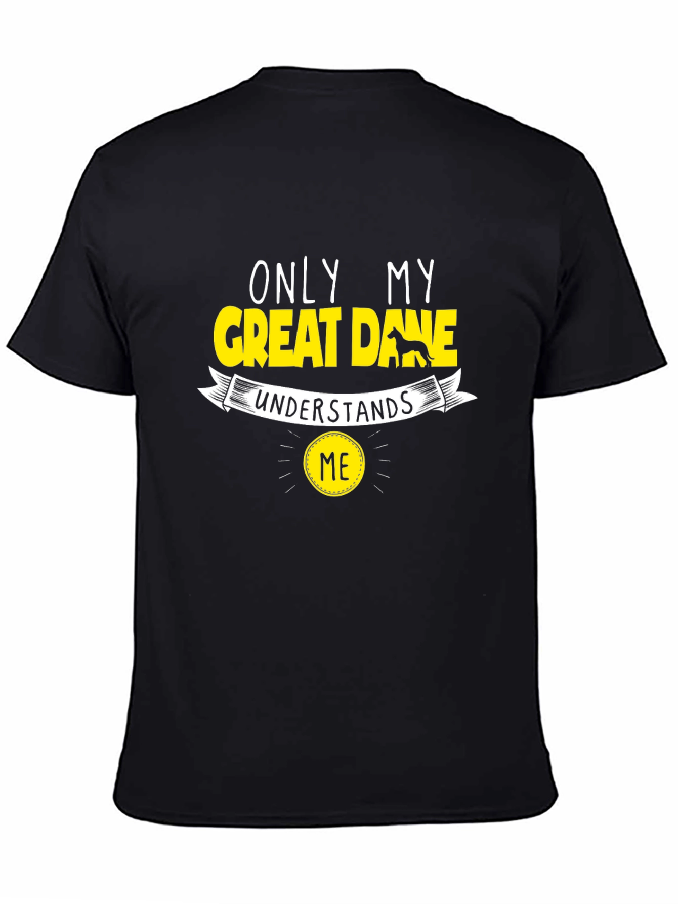Camiseta Negra Only My Great Dane Understands Me