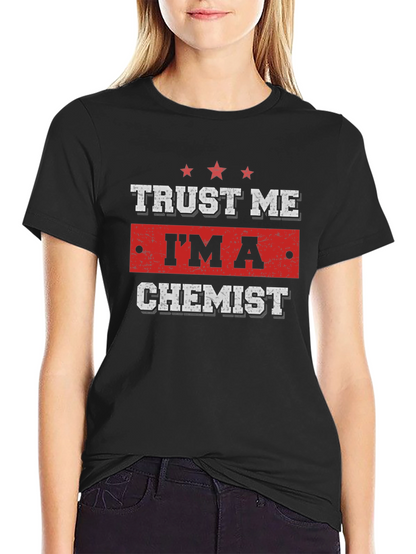 Camiseta Químico - Confía en Mí Soy Químico