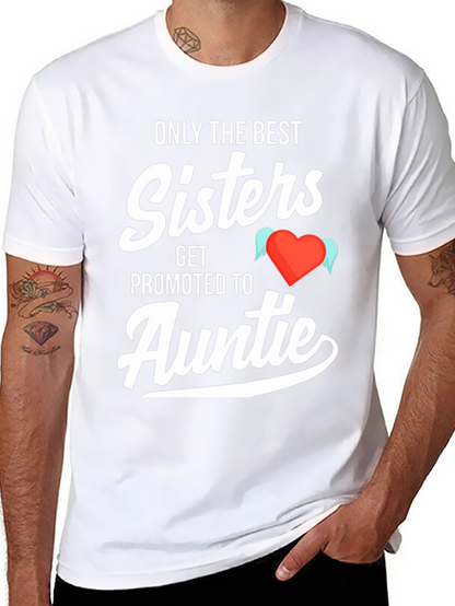 Camiseta Only the Best Sisters Get Promoted to Auntie