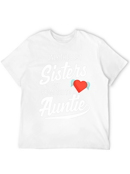 Camiseta Only the Best Sisters Get Promoted to Auntie