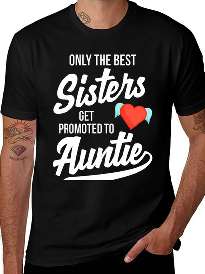 Camiseta Only the Best Sisters Get Promoted to Auntie