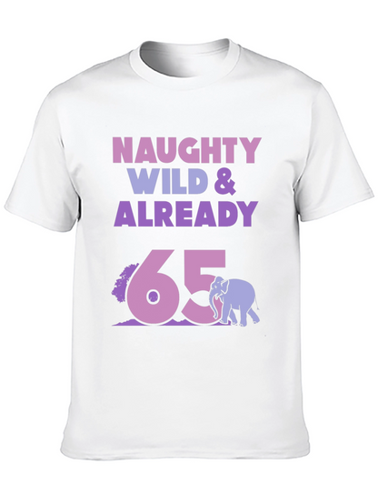 Camiseta Divertida Naughty Wild & Already 65