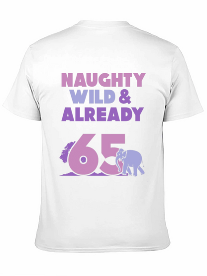 Camiseta Divertida Naughty Wild & Already 65