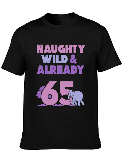 Camiseta Divertida Naughty Wild & Already 65