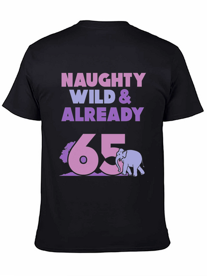 Camiseta Divertida Naughty Wild & Already 65