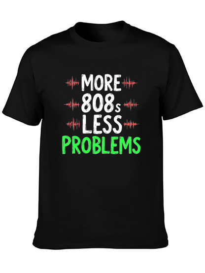 Camiseta Hombre More 808s Less Problems Negra