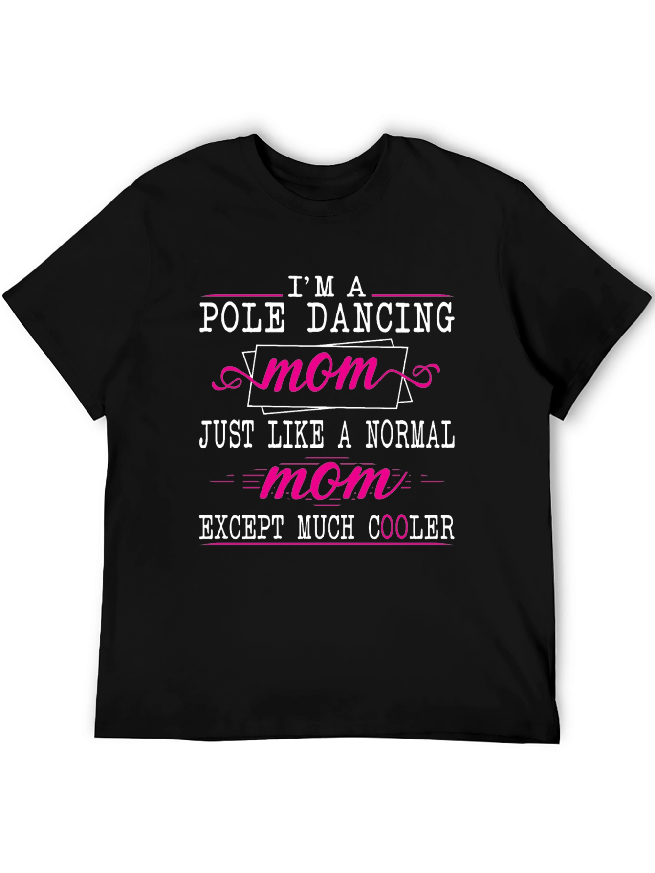Camiseta Negra: Mamá Bailarina de Pole Dance