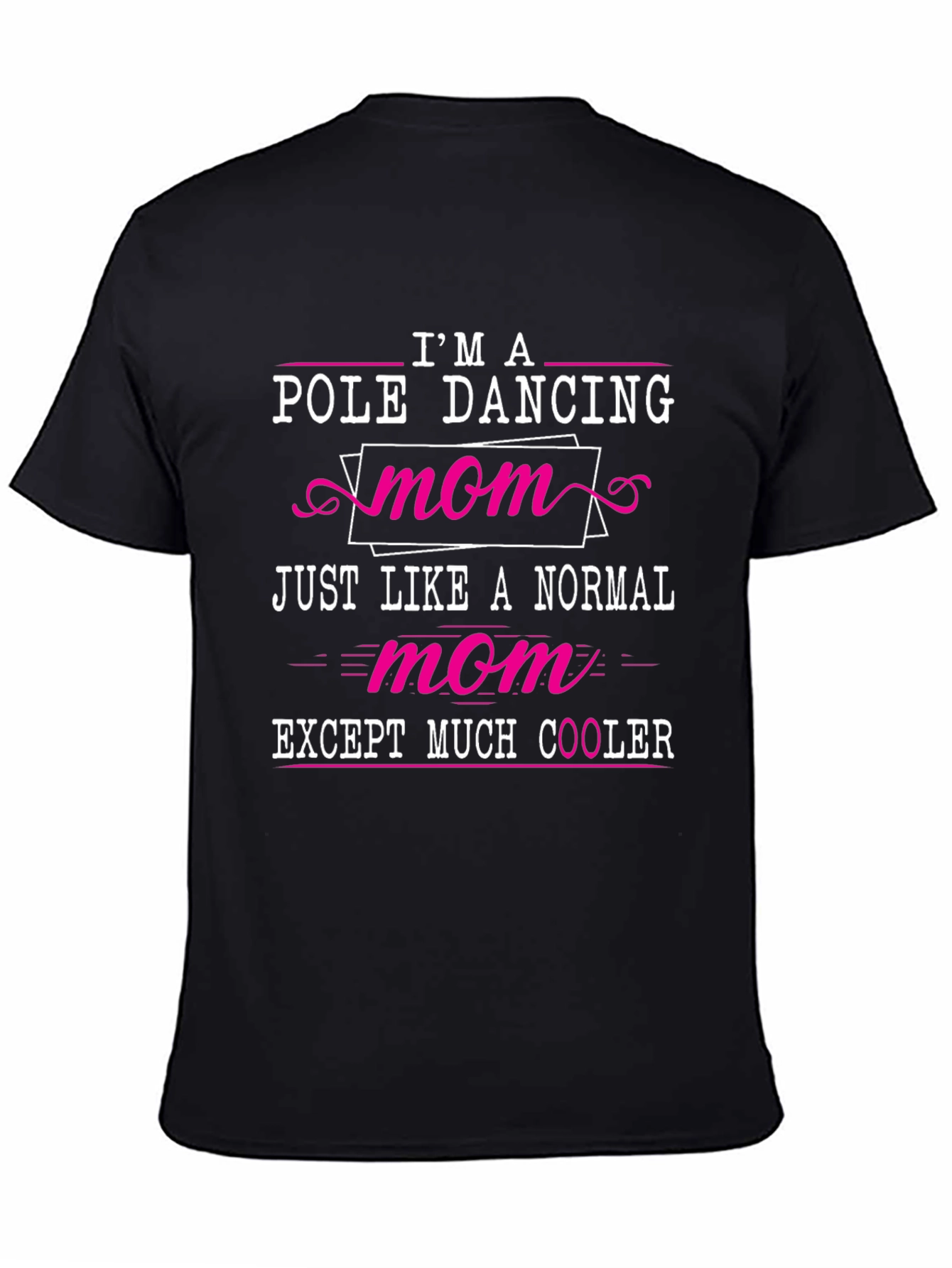 Camiseta Negra: Mamá Bailarina de Pole Dance