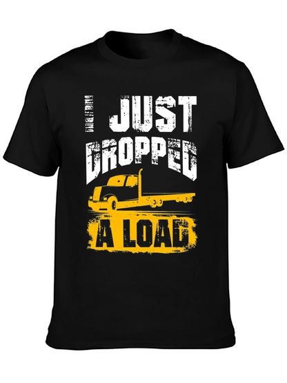 Camiseta Negra: I Just Dropped a Load