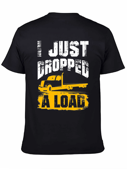 Camiseta Negra: I Just Dropped a Load