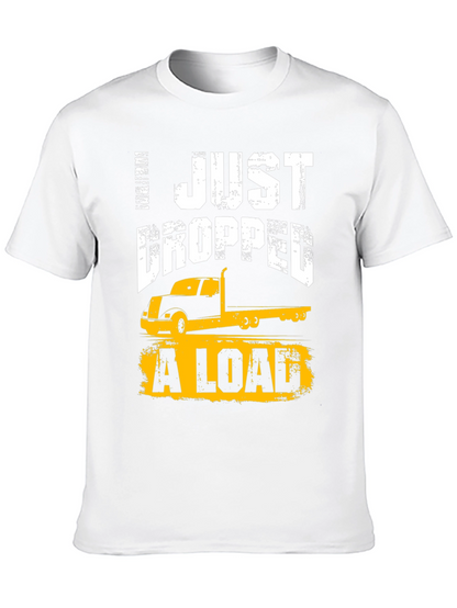 Camiseta Negra: I Just Dropped a Load