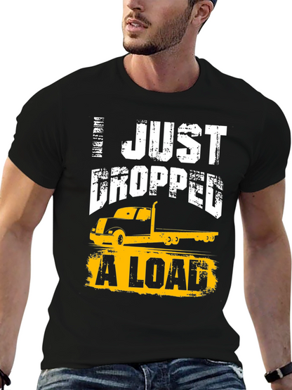 Camiseta Negra: I Just Dropped a Load
