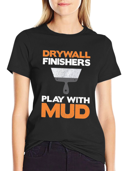 Camiseta Drywall Finishers - Play with Mud