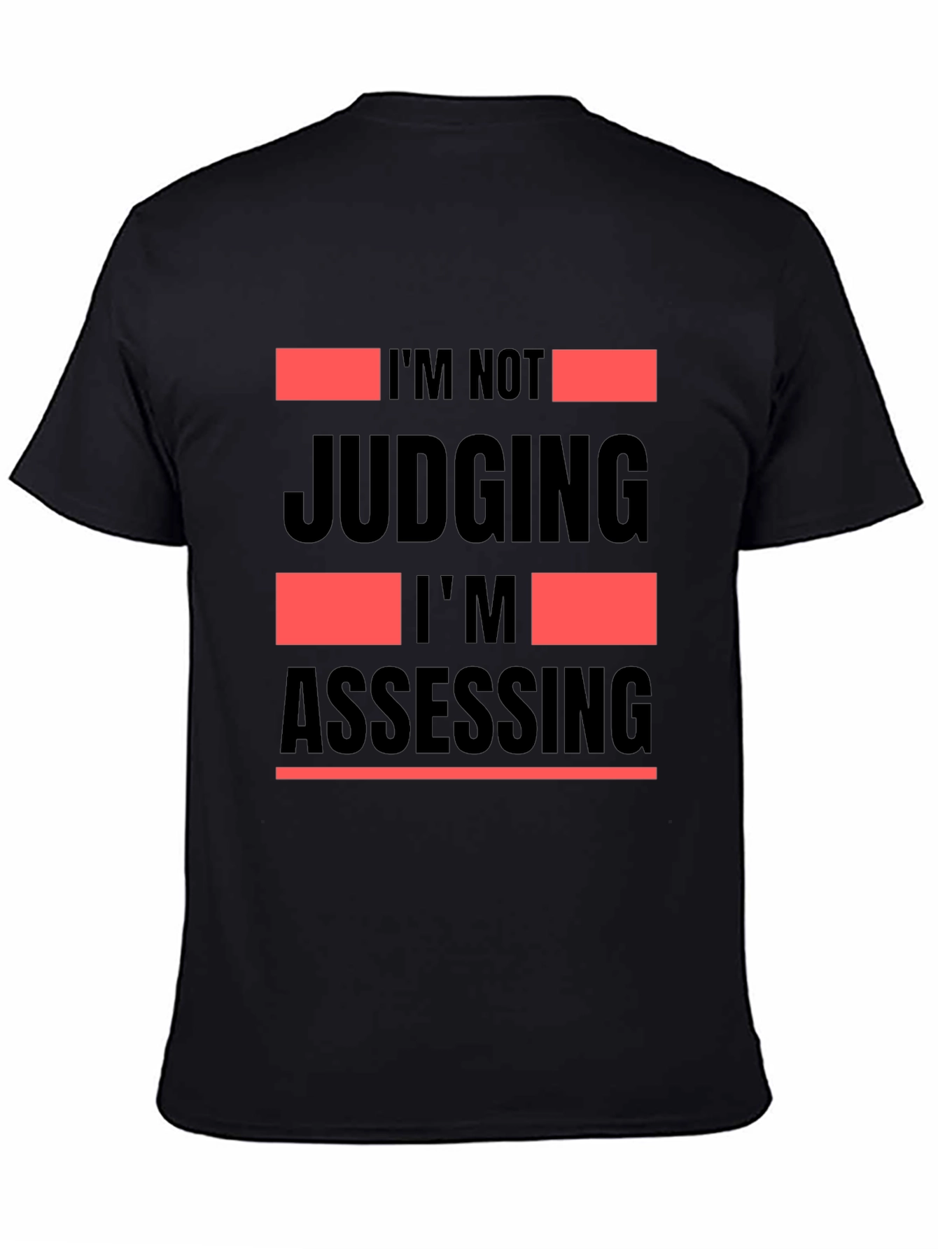 Camiseta Negra No Estoy Juzgando Estoy Evaluando