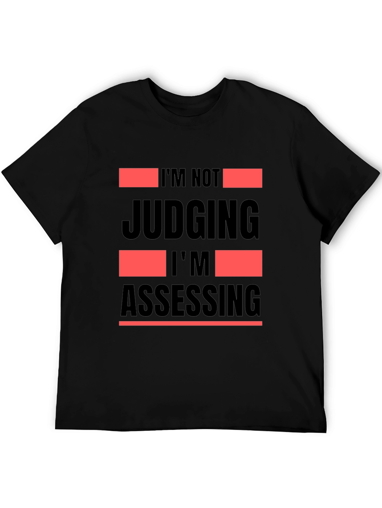 Camiseta Negra No Estoy Juzgando Estoy Evaluando