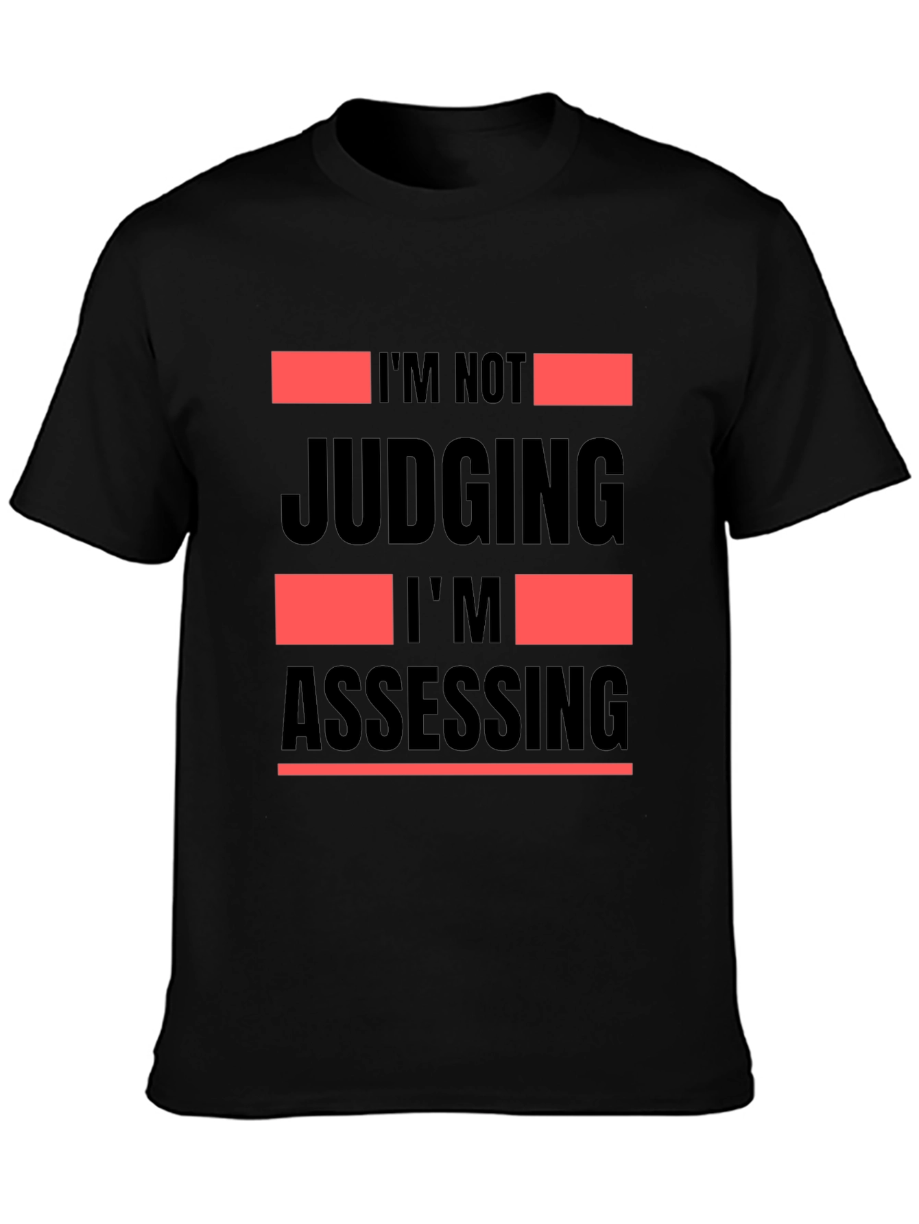 Camiseta Negra No Estoy Juzgando Estoy Evaluando