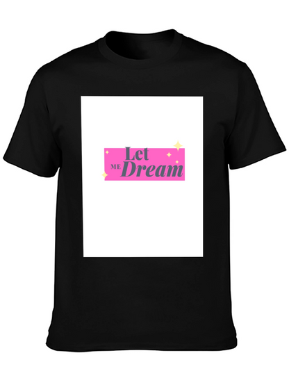 Camiseta Negra Let Me Dream Estilo Casual