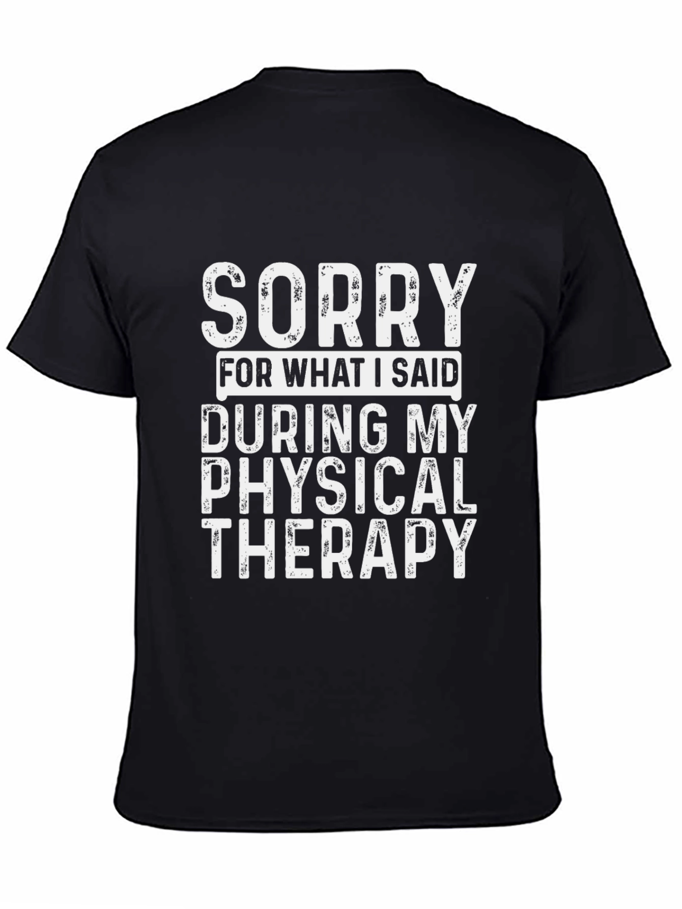 Camiseta Negra Sorry Physical Therapy Algodón