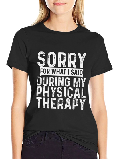 Camiseta Negra Sorry Physical Therapy Algodón