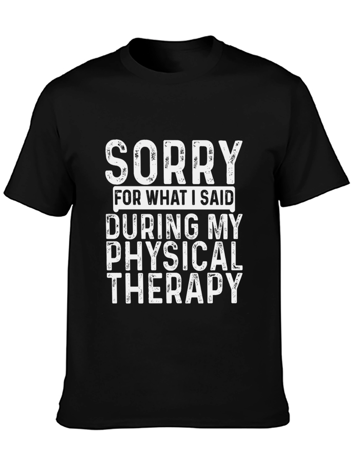 Camiseta Negra Sorry Physical Therapy Algodón