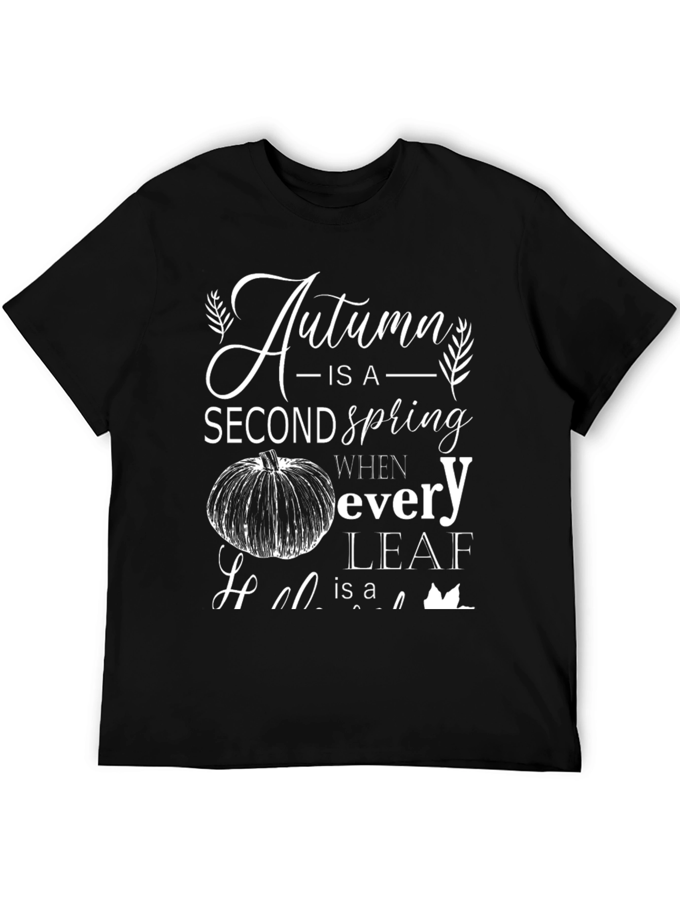 Camiseta Negra Otoño es una Segunda Primavera