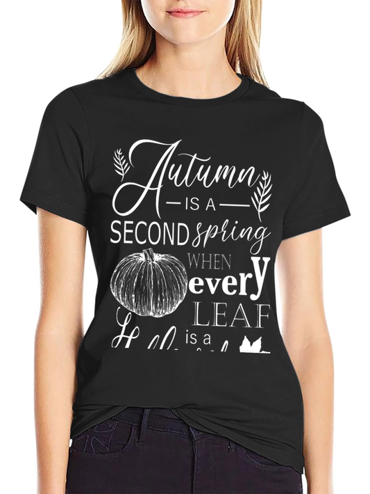 Camiseta Negra Otoño es una Segunda Primavera