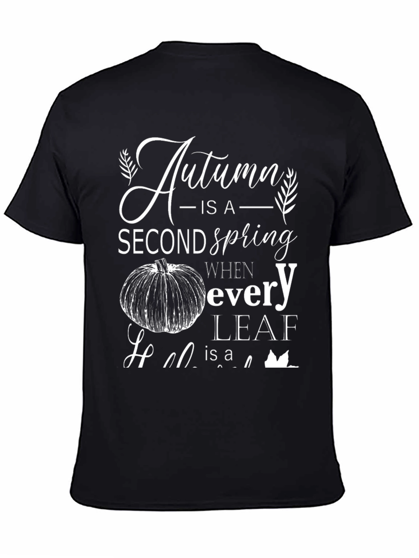 Camiseta Negra Otoño es una Segunda Primavera
