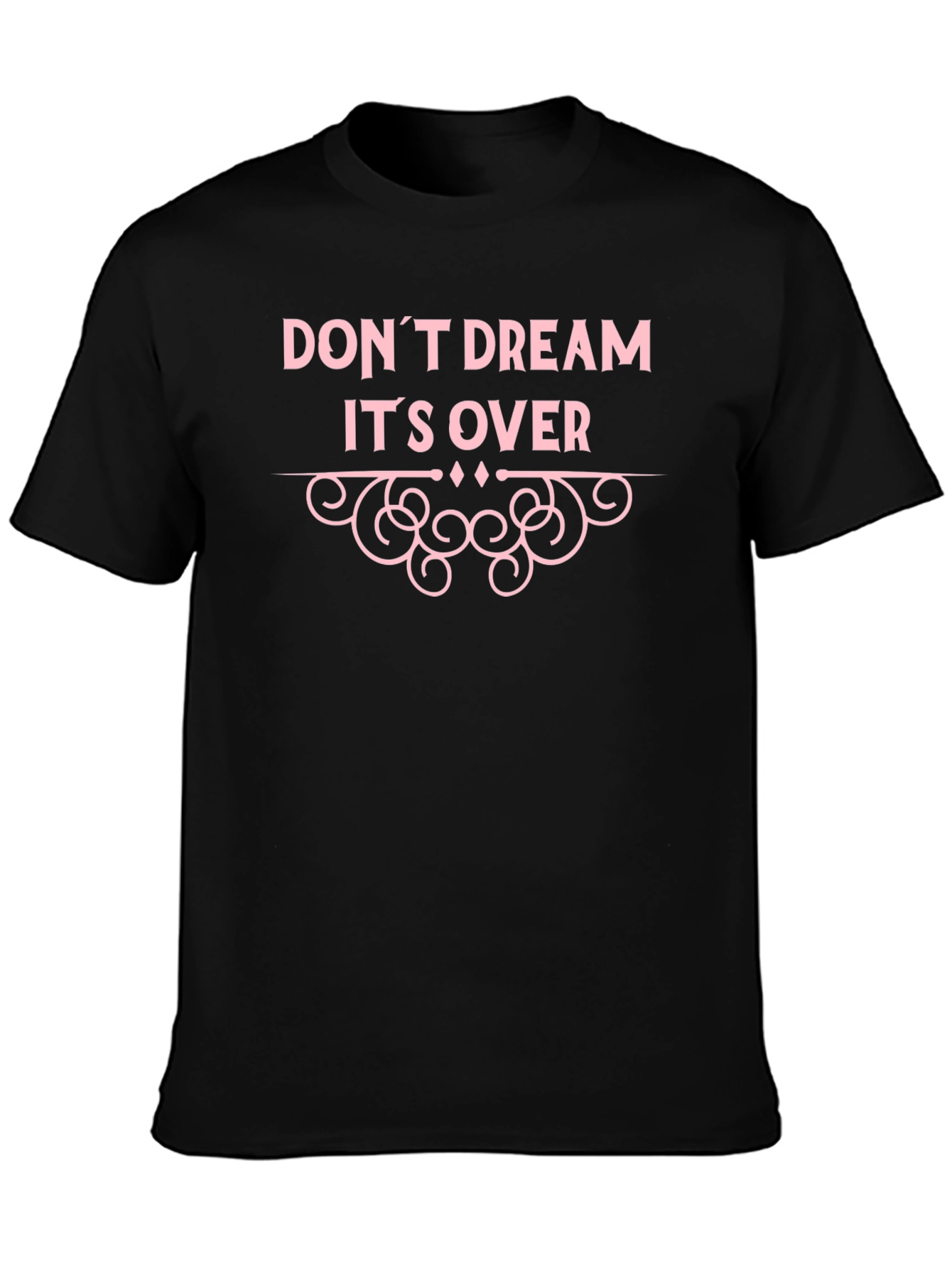 Camiseta Negra con Diseño Dont Dream Its Over