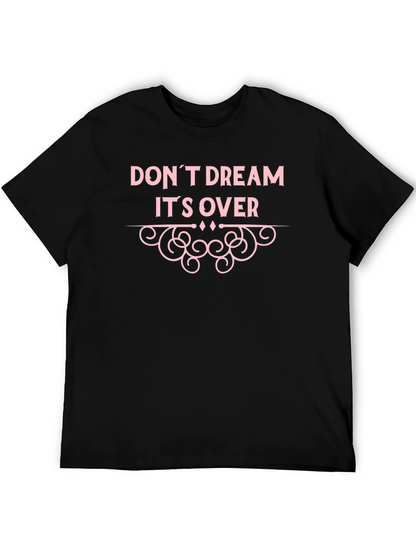 Camiseta Negra con Diseño Dont Dream Its Over
