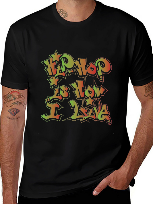 Camiseta Negra Hip Hop is How I Live