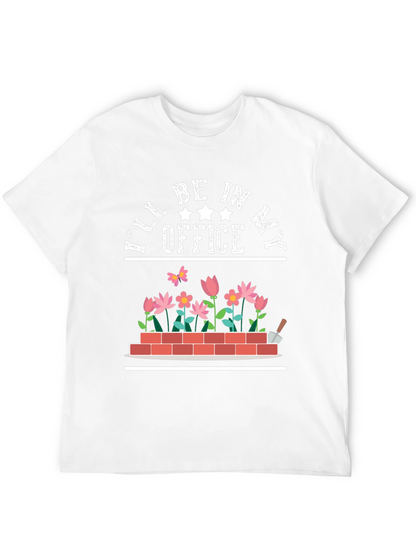 Camiseta Jardinería Estaré en mi oficina