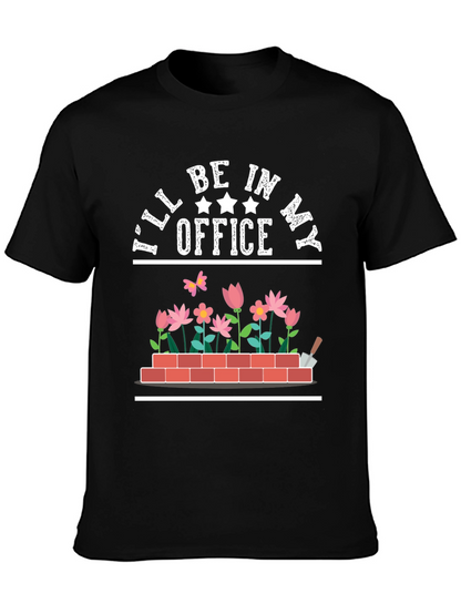 Camiseta Jardinería Estaré en mi oficina