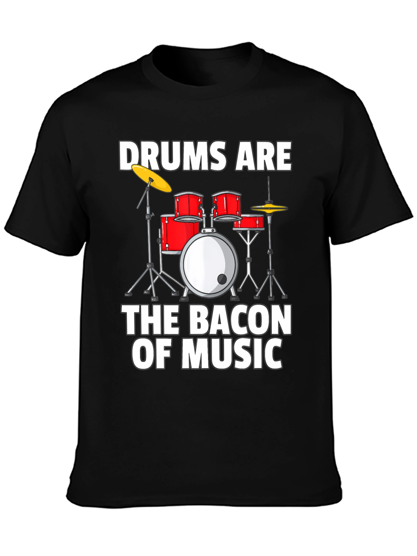 Camiseta Negra Drums Are The Bacon Of Music
