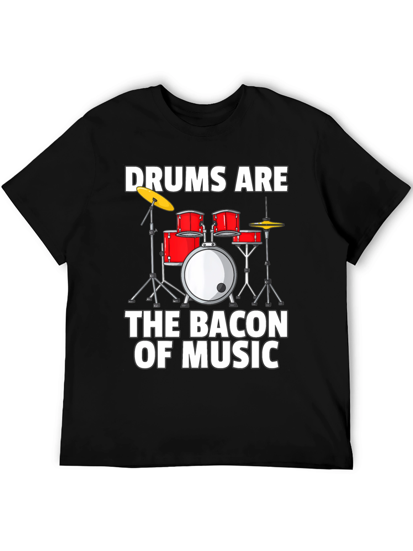 Camiseta Negra Drums Are The Bacon Of Music