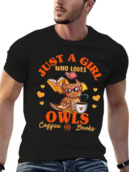 Camiseta Negra: Just A Girl Who Loves Owls