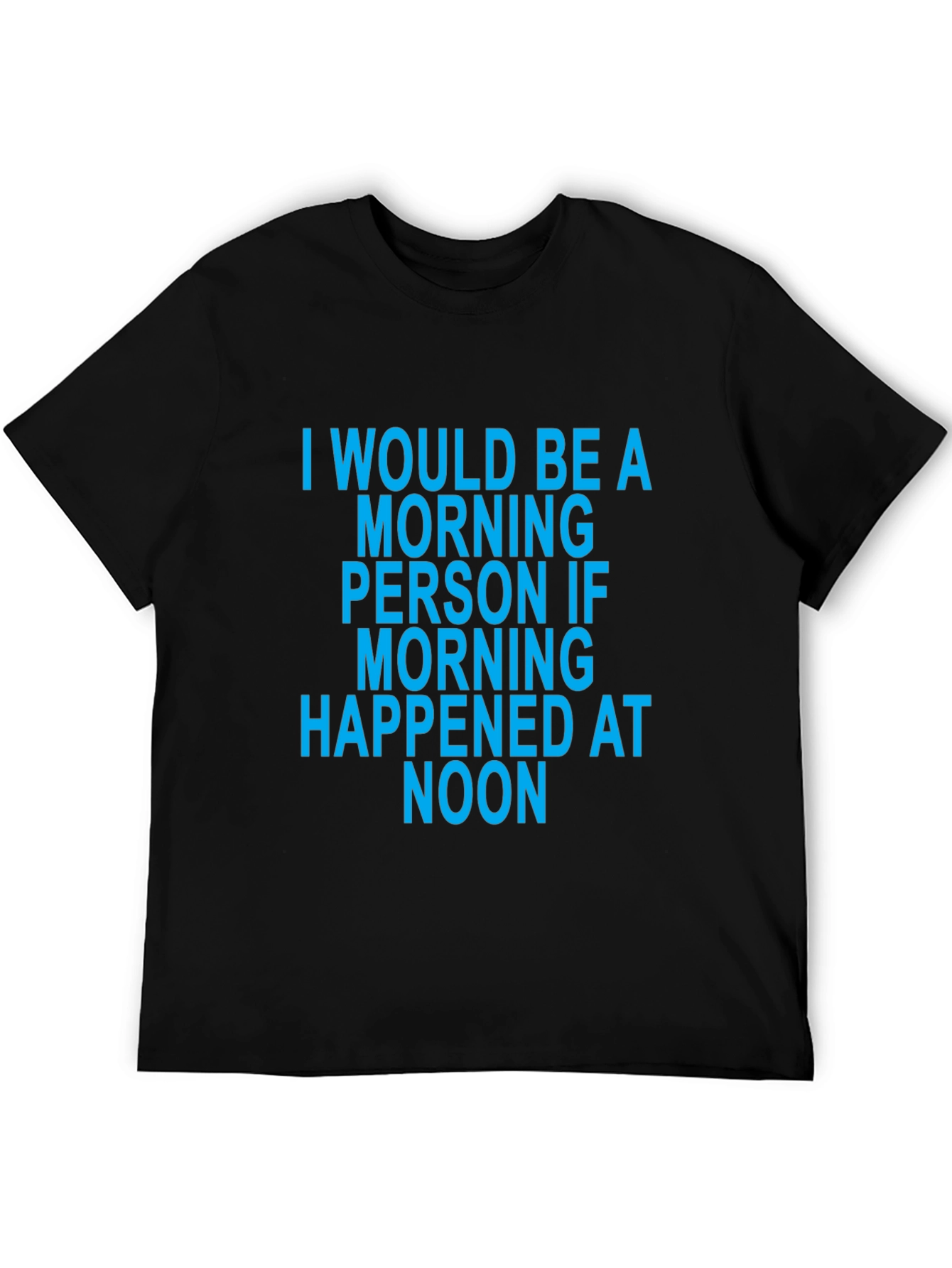 Camiseta Negra Divertida - Frase Mañanera