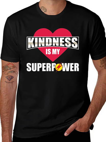 Camiseta Hombre: Bondad mi Superpoder