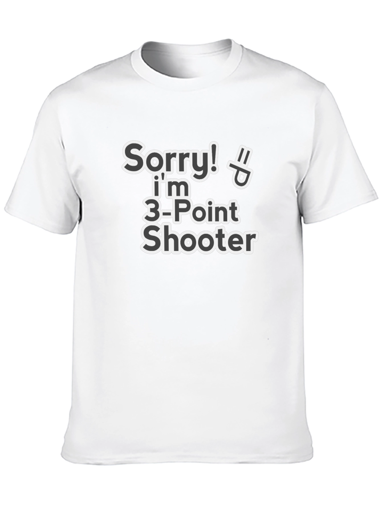 Camiseta Divertida: Sorry! Soy 3-Point Shooter