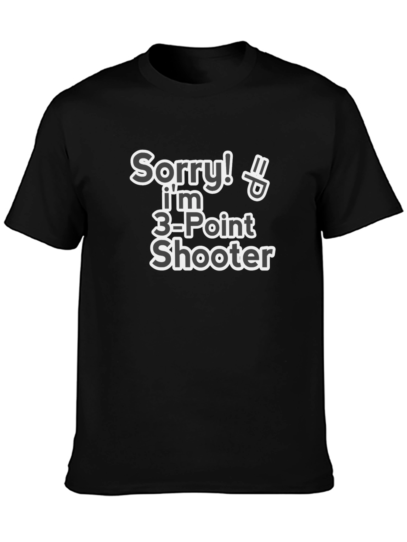 Camiseta Divertida: Sorry! Soy 3-Point Shooter