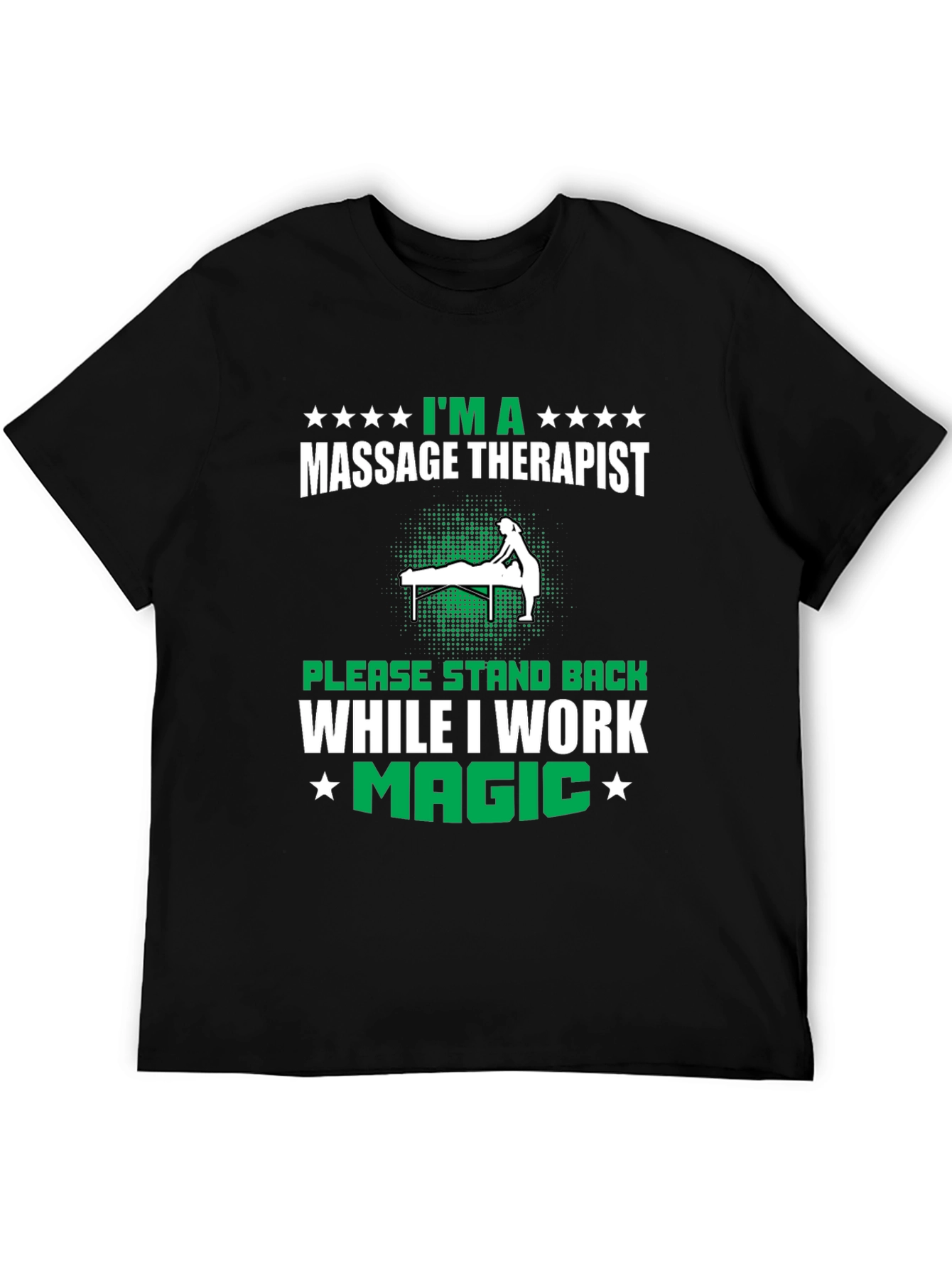 Camiseta Masajista - Im a Massage Therapist