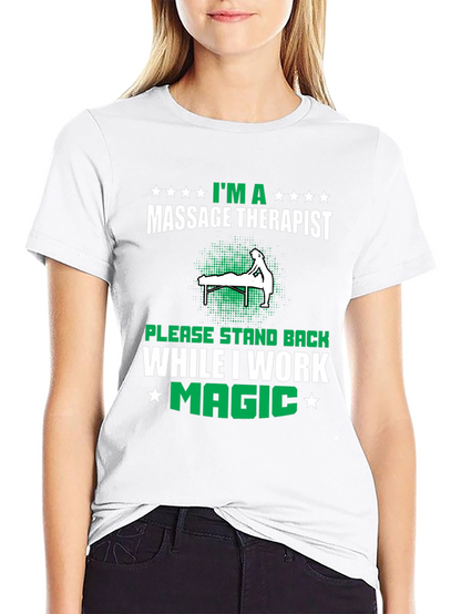 Camiseta Masajista - Im a Massage Therapist