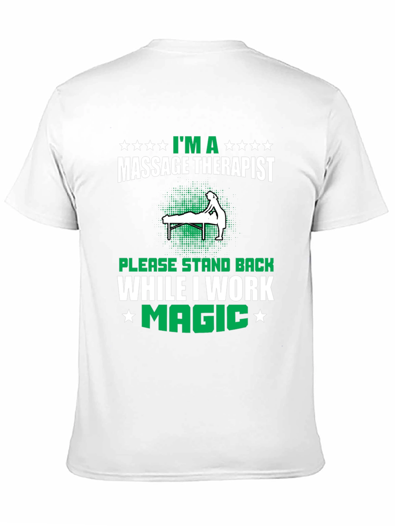 Camiseta Masajista - Im a Massage Therapist